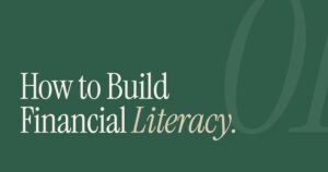 How to Build Financial Literacy