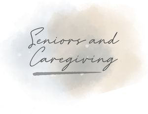 Seniors and Caregiving